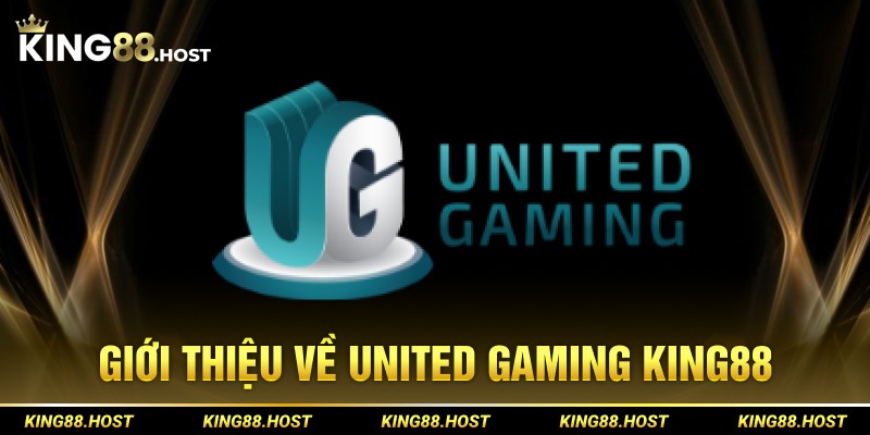 Giới thiệu về United Gaming King88